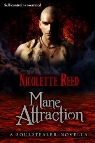 Title: Mane Attraction (A Soulstealer Novella, Book #1.5), Author: Nicolette Reed