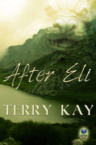 Title: After Eli, Author: Terry Kay
