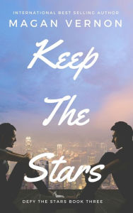 Title: Keep The Stars, Author: Magan Vernon