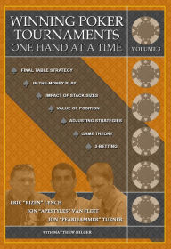 Title: Winning Poker Tournaments One Hand at a Time Volume III, Author: Jon 'PearlJammer' Turner