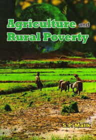 Title: Agriculture and Rural Poverty, Author: S. P. Malik