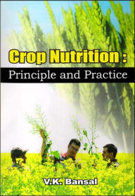 Title: Crop Nutrition: Principle and Practice, Author: V. K. Bansal