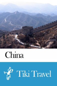 Title: China Travel Guide - Tiki Travel, Author: Tiki Travel