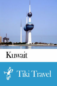 Title: Kuwait Travel Guide - Tiki Travel, Author: Tiki Travel