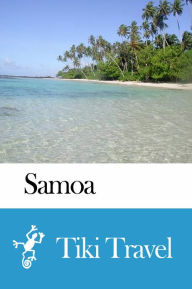 Title: Samoa Travel Guide - Tiki Travel, Author: Tiki Travel