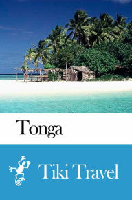 Title: Tonga Travel Guide - Tiki Travel, Author: Tiki Travel