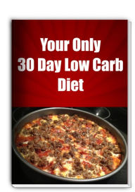 Title: The One And Only 30 Day Low Carb Diet, Author: Susan Gibson