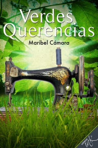 Title: Verdes Querencias, Author: Maribel Camara