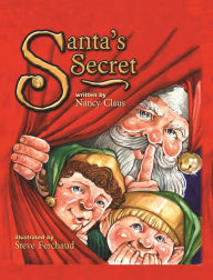 Title: Santa's Secret, Author: Nancy Claus
