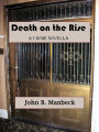 Death on the Rise: A Crime Novella