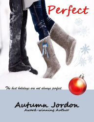 Title: PERFECT: Perfect Love Series Book 1, Author: Autumn Jordon