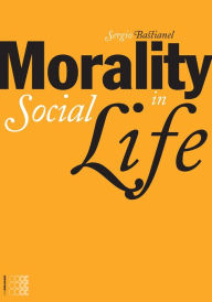 Title: Morality in Social Life, Author: Roland Meynet