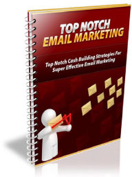 Title: Top Notch Email Marketing, Author: Alan Smith