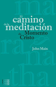 Title: El camino de la meditacion, Author: John Main