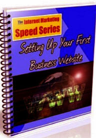 Title: eBook about Money Tips - Setting Up Your First Business Website - Designing Your Business Website Easy...., Author: Healthy Tips