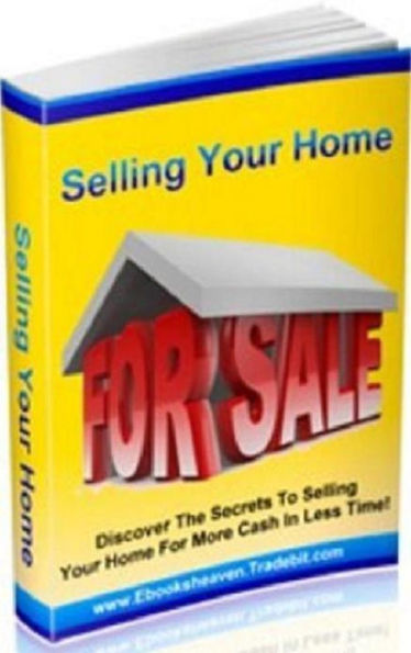 Money Tips eBook about Selling Your Home Get More Money,Faster - what will you do to find the new home of your dreams?