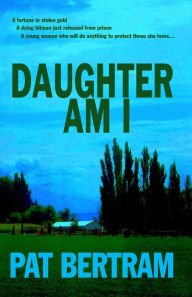 Title: Daughter Am I, Author: Pat Bertram