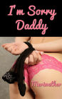 I'm Sorry Daddy: Are You Going to Tie Me Up?