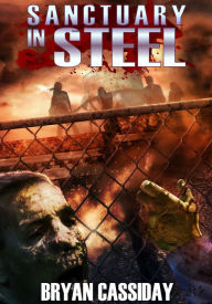 Title: Sanctuary in Steel, Author: Bryan Cassiday