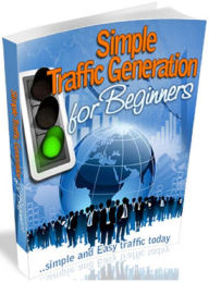 Title: Simple Traffic Generation for Beginners, Author: All classic book warehouse