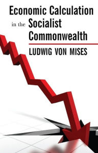 Title: Economic Calculation in the Socialist Commonwealth, Author: Ludwig von Mises