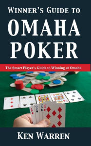 Title: Winner's Guide to Omaha Poker, Author: Ken Warren