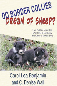 Title: Do Border Collies Dream of Sheep?, Author: Carol Lea Benjamin