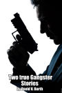 Two True Gangster Stories