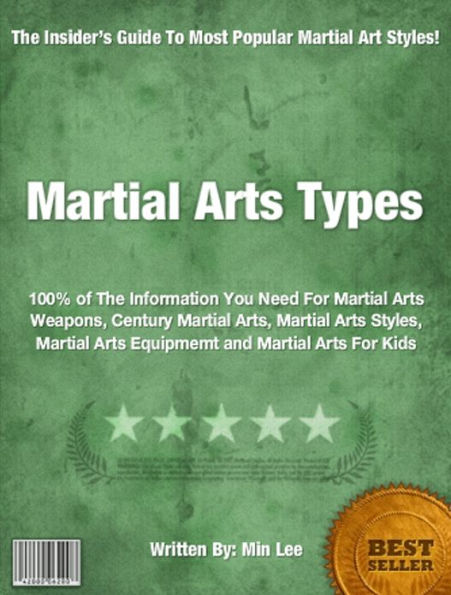 Martial Arts Types: 100% of The Information You Need For Martial Arts Weapons, Century Martial Arts, Martial Arts Styles, Martial Arts Equipmemt and Martial Arts For Kids