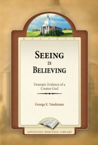 Title: Seeing is Believing, Author: George E. Vandeman