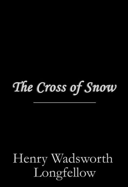 The Cross of Snow