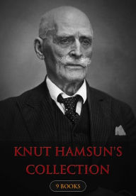 Title: Knut Hamsun's Collection [ 9 books ], Author: Knut Hamsun