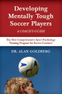 Developing Mentally Tough Soccer Players: A Coach's Guide