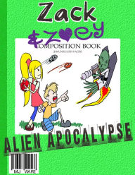 Title: Zack & Zoey's Alien Apocalypse -or- Alien Busting Ninja Adventure, Author: MJ Ware