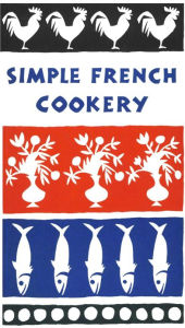 Title: Simple French Cookery, Author: Edna Beilenson