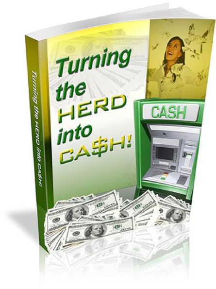 Turning The Herd Into Cash