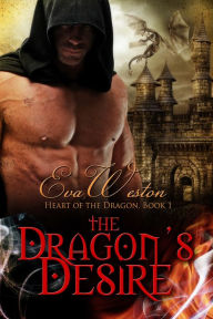 Title: The Dragon's Desire, Author: Eva Weston