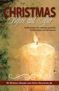 Title: Christmas Before and After, Author: Russell Board