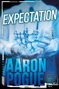 Title: Expectation (Ghost Targets, #2), Author: Aaron Pogue