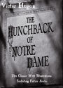 THE HUNCHBACK OF NOTRE DAME [Deluxe Edition] The Original Classic With BEAUTIFUL ILLUSTRATIONS PLUS Bonus ENTIRE AUDIOBOOK NARRATION