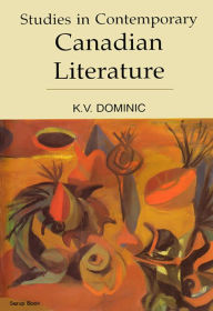 Title: Studies in Contemporary Canadian Literature, Author: K.V. Dominic