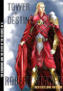Tower of Destiny (Kingdoms and the Elves of the Reaches Book 4, 10th Anniversary Edition)