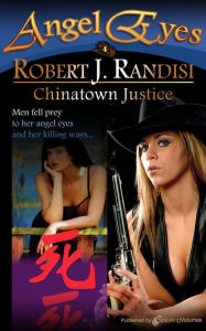 Title: Chinatown Justice, Author: Robert J. Randisi