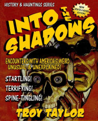 Title: Into the Shadows, Author: Troy Taylor