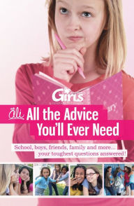 Title: Discovery Girls Guide to: Ask Ali...All The Advice You'll Ever Need, Author: Ellen Pill Blooming