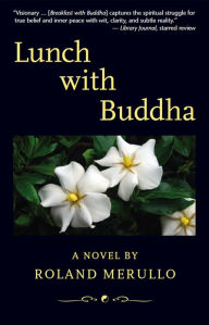 Title: Lunch with Buddha, Author: Roland Merullo