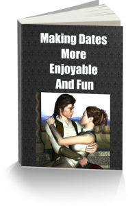 Title: Making Dates More Enjoyable and Fun.., Author: Carol Lewis