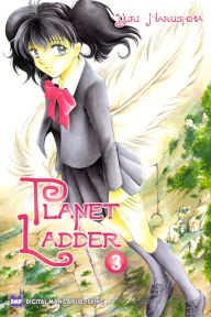 Title: Planet Ladder Vol. 3 (Shojo Manga), Author: Yuri Narushima