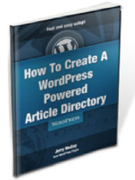 Title: How To Create A WordPress Powered Article Directory, Author: Alan Smith