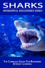 Sharks: The Complete Guide For Beginners & Early Learning (Wonderful Discoveries Series)